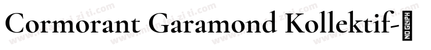 Cormorant Garamond Kollektif字体转换